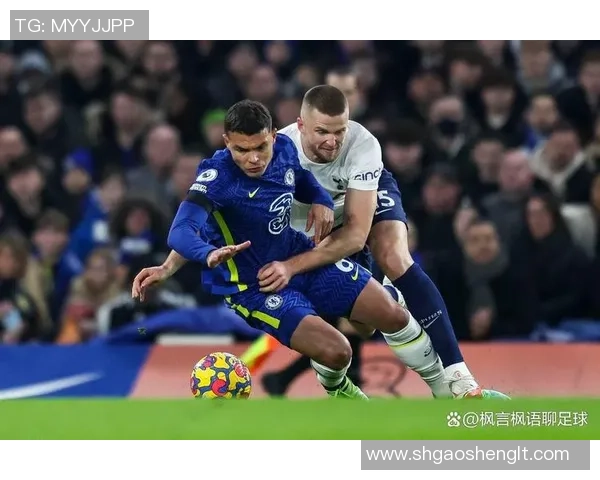 热刺与切尔西巅峰对决直播回顾及精彩瞬间分析